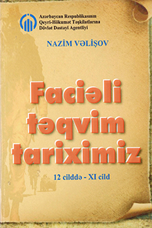 Faciəli təqvim tariximiz: hər bir azərbaycanlı üçün qan yaddaşı: XI cild